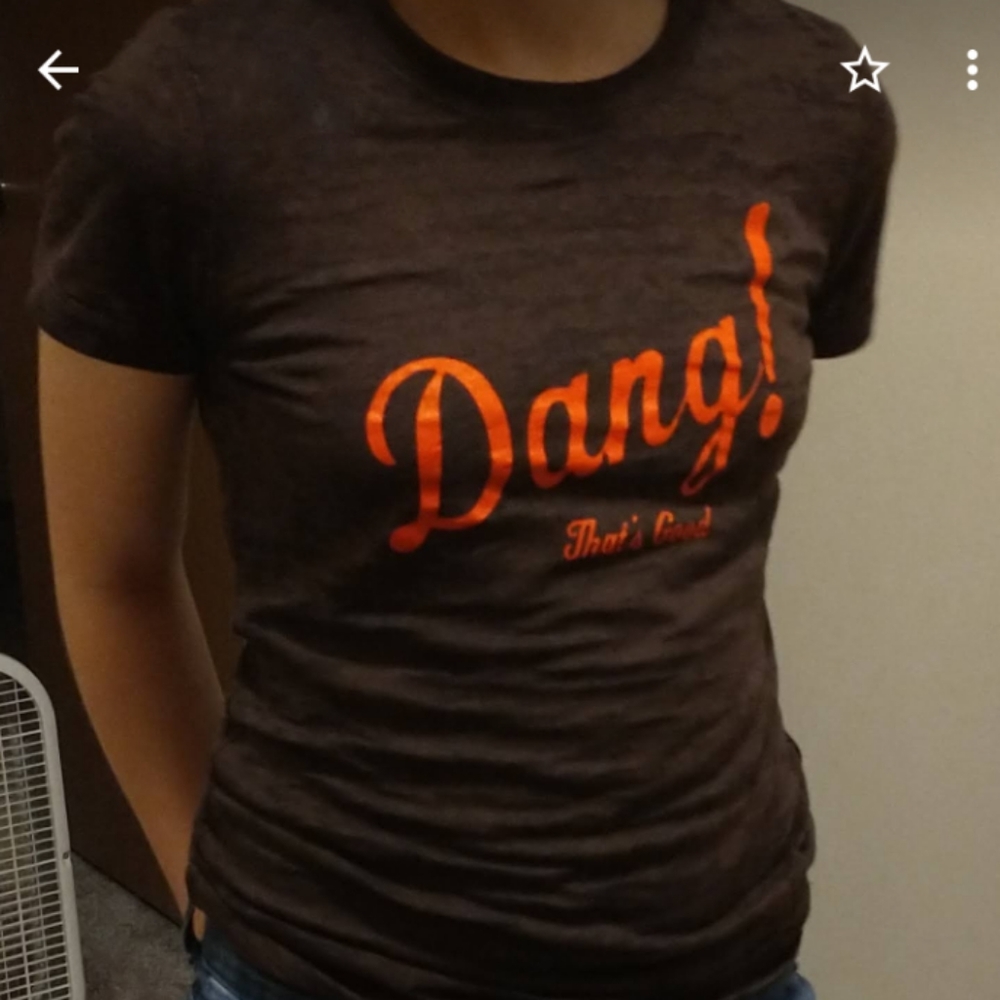 Dang! That's Good T-shirt
